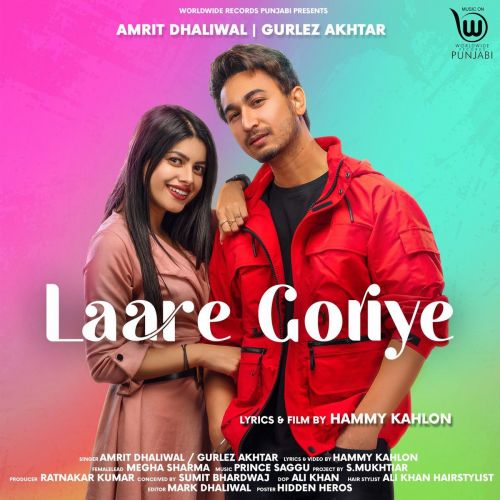 download Laare Goriye Amrit Dhaliwal, Gurlez Akhtar mp3 song ringtone, Laare Goriye Amrit Dhaliwal, Gurlez Akhtar full album download