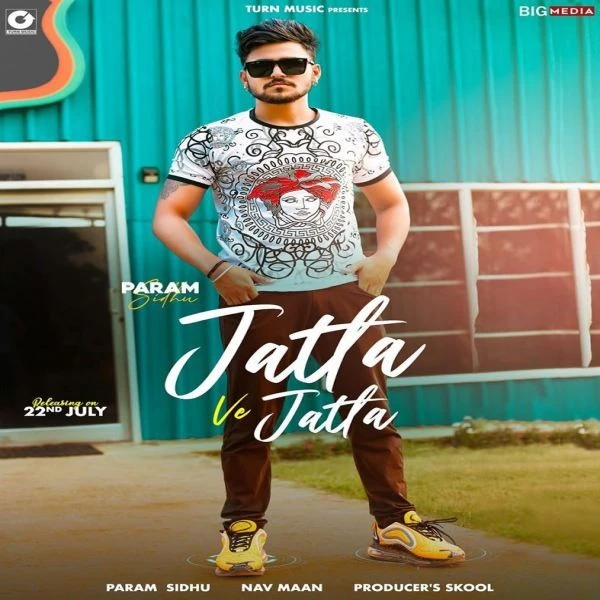 download Jatta Ve Jatta Param Sidhu mp3 song ringtone, Jatta Ve Jatta Param Sidhu full album download