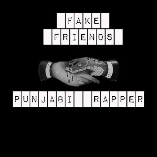 download Fake Friends Punjabi Rapper mp3 song ringtone, Fake Friends Punjabi Rapper full album download
