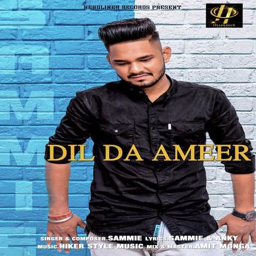 download Dil Da Ameer Sammie mp3 song ringtone, Dil Da Ameer Sammie full album download