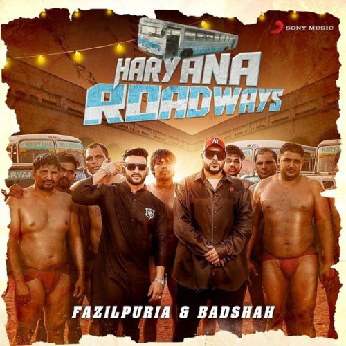 download Haryana Roadways Fazilpuria, Badshah mp3 song ringtone, Haryana Roadways Fazilpuria, Badshah full album download