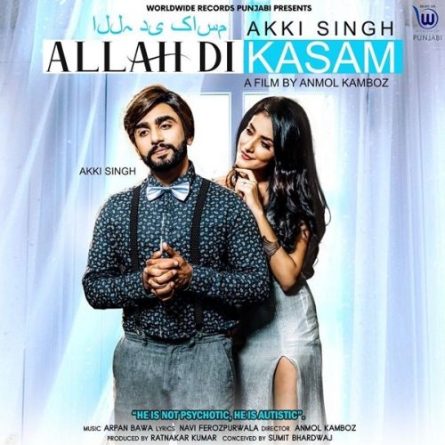download Allah Di Kasam Akki Singh mp3 song ringtone, Allah Di Kasam Akki Singh full album download