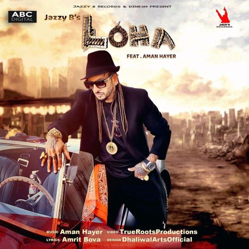 download Loha Jazzy B mp3 song ringtone, Loha Jazzy B full album download