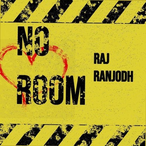 download No Room Raj Ranjodh mp3 song ringtone, No Room Raj Ranjodh full album download