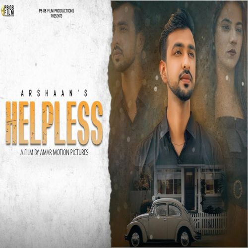 download Helpless Arshaan mp3 song ringtone, Helpless Arshaan full album download