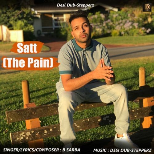 download Satt (The Pain) B Sarba mp3 song ringtone, Satt (The Pain) B Sarba full album download