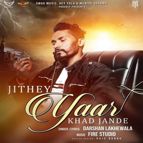 download Jithe Yaar Khad Jaande Darshan Lakhewala mp3 song ringtone, Jithe Yaar Khad Jaande Darshan Lakhewala full album download