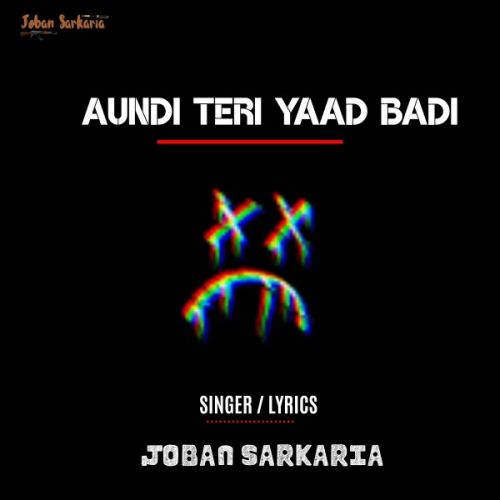 download Aundi Teri Yaad Badi Joban Sarkaria mp3 song ringtone, Aundi Teri Yaad Badi Joban Sarkaria full album download