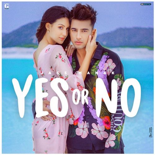 download Yes Or No Jass Manak mp3 song ringtone, Yes Or No Jass Manak full album download