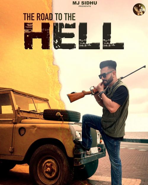 download The Road To The Hell MJ Sidhu mp3 song ringtone, The Road To The Hel MJ Sidhu full album download