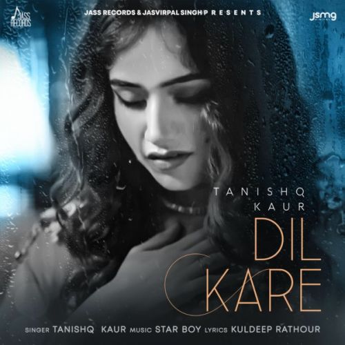 download Dil Kare Tanishq Kaur mp3 song ringtone, Dil Kare Tanishq Kaur full album download