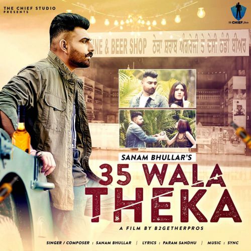 download 35 Wala Theka Sanam Bhullar mp3 song ringtone, 35 Wala Theka Sanam Bhullar full album download