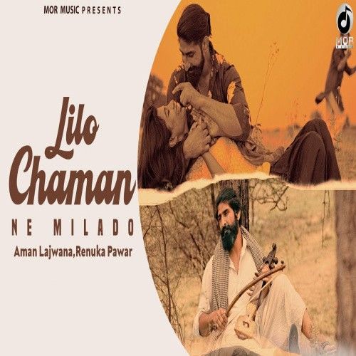download Lilo Chaman Ne Milade Aman Lajwana, Renuka Panwar mp3 song ringtone, Lilo Chaman Ne Milade Aman Lajwana, Renuka Panwar full album download