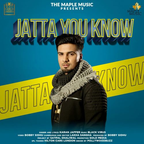 download Jatta You Know Karan Jaffer mp3 song ringtone, Jatta You Know Karan Jaffer full album download
