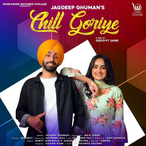 download Chill Goriye Jagdeep Ghuman mp3 song ringtone, Chill Goriye Jagdeep Ghuman full album download