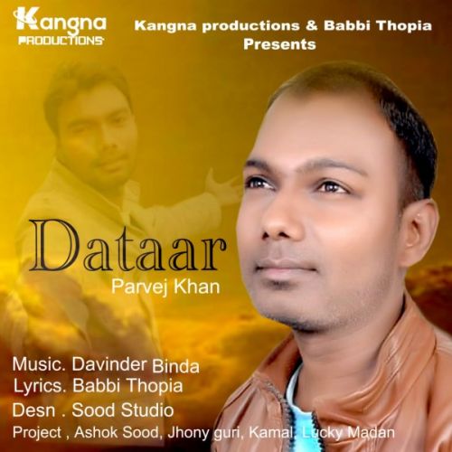 download Dataar Parvej Khan mp3 song ringtone, Dataar Parvej Khan full album download