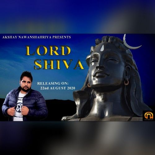 download Lord Shiva Akshay Nawanshahriya mp3 song ringtone, Lord Shiva Akshay Nawanshahriya full album download