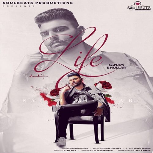 download Life Sanam Bhullar mp3 song ringtone, Life Sanam Bhullar full album download