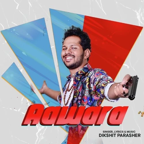 download Aawara Dikshit Parasher mp3 song ringtone, Aawara Dikshit Parasher full album download