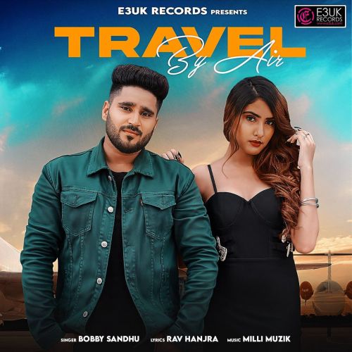download Travel By Air Bobby Sandhu mp3 song ringtone, Travel By Air Bobby Sandhu full album download