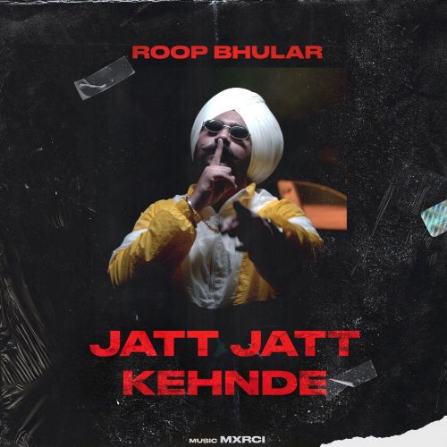 download Jatt Jatt Kehnde Roop Bhullar, Yung Delic mp3 song ringtone, Jatt Jatt Kehnde Roop Bhullar, Yung Delic full album download