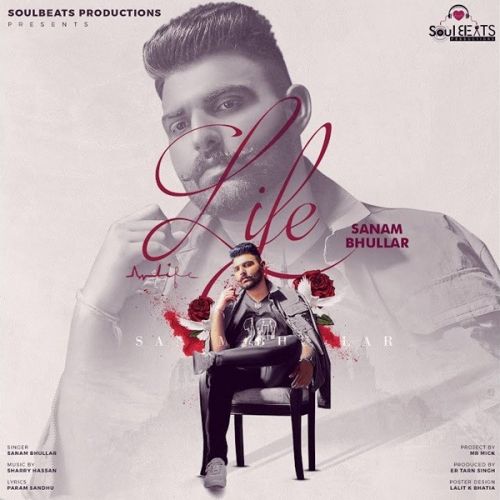 download Life Sanam Bhullar mp3 song ringtone, Life Sanam Bhullar full album download
