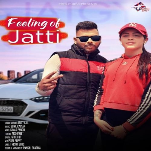 download Feeling of Jatti Jaigy Gill mp3 song ringtone, Feeling of Jatti Jaigy Gill full album download