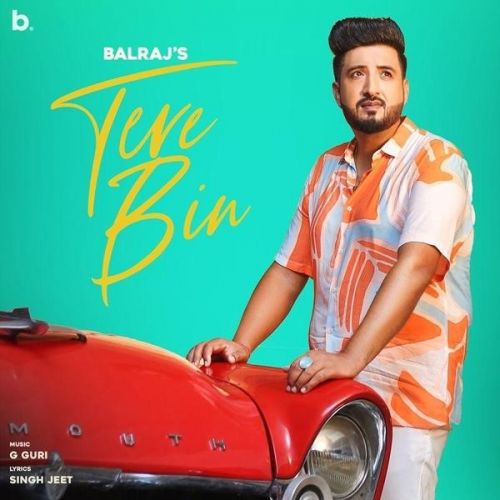 download Tere Bin,G Guri Balraj mp3 song ringtone, Tere Bin Balraj full album download