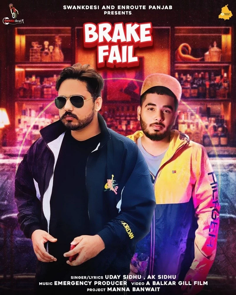 download Brake Fail Uday Sidhu, Ak Sidhu mp3 song ringtone, Brake Fail Uday Sidhu, Ak Sidhu full album download