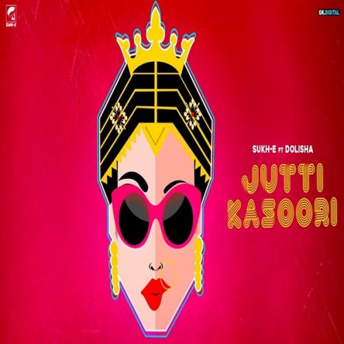 download Jutti Kasoori Sukh E, Dolisha mp3 song ringtone, Jutti Kasoori Sukh E, Dolisha full album download