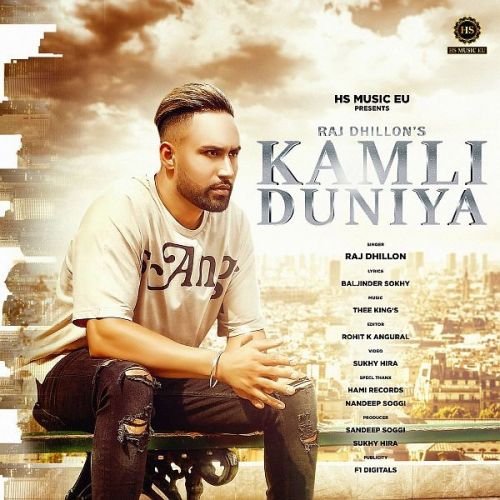 download Kamli Duniya Raj Dhillon mp3 song ringtone, Kamli Duniya Raj Dhillon full album download