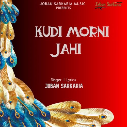 download Kudi Morni Jahi Joban Sarkaria mp3 song ringtone, Kudi Morni Jahi Joban Sarkaria full album download