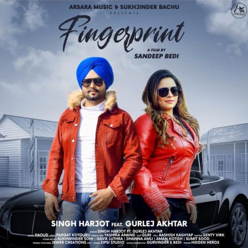 download Fingerprint Gurlej Akhtar, Singh Harjot mp3 song ringtone, Fingerprint Gurlej Akhtar, Singh Harjot full album download