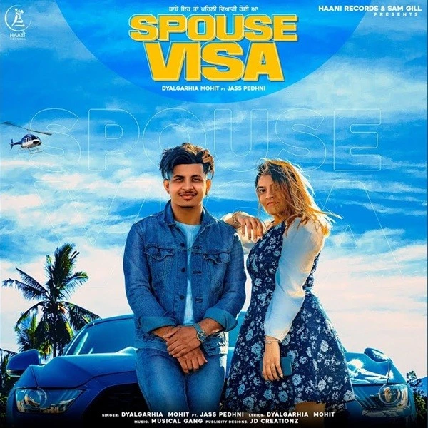 download Spouse Visa Dyalgarhia Mohit mp3 song ringtone, Spouse Visa Dyalgarhia Mohit full album download
