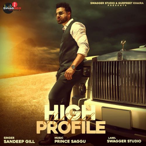 download High Profile Sandeep Gill mp3 song ringtone, High Profile Sandeep Gill full album download