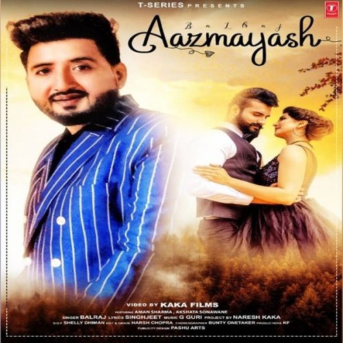 download Aazmayash Balraj mp3 song ringtone, Aazmayash Balraj full album download