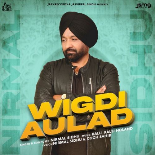 download Wigdi Aulad Nirmal Sidhu mp3 song ringtone, Wigdi Aulad Nirmal Sidhu full album download