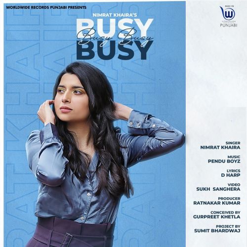 download Busy Busy Nimrat Khaira mp3 song ringtone, Busy Busy Nimrat Khaira full album download