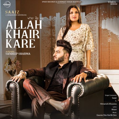 download Allah Khair Kare Saajz mp3 song ringtone, Allah Khair Kare Saajz full album download