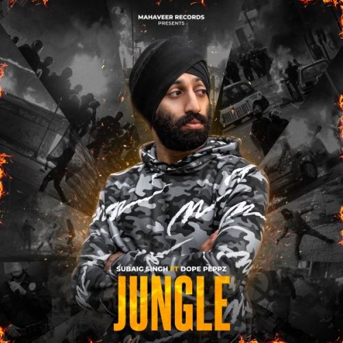 download Jungle Subaig Singh Ft. Dope Peppz mp3 song ringtone, Jungle Subaig Singh Ft. Dope Peppz full album download