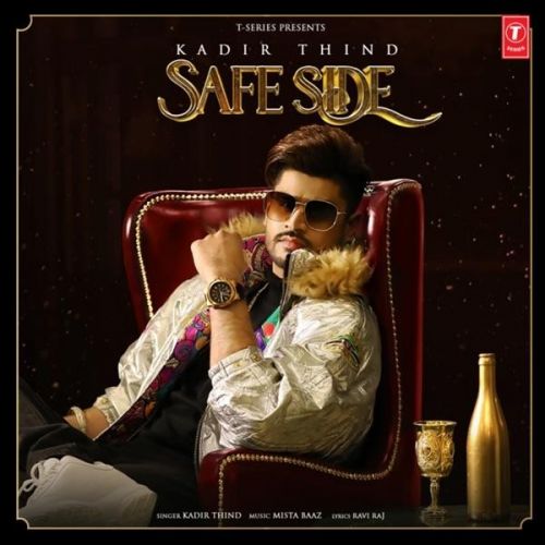 download Safe Side Kadir Thind mp3 song ringtone, Safe Side Kadir Thind full album download