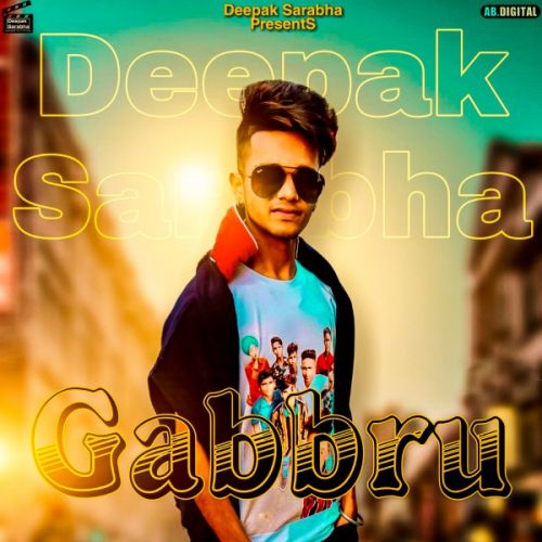 download Gabbru Deepak Sarabha mp3 song ringtone, Gabbru Deepak Sarabha full album download