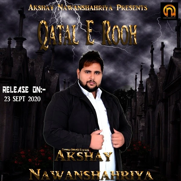 download Qatal E Rooh Akshay Nawanshahriya mp3 song ringtone, Qatal E Rooh Akshay Nawanshahriya full album download