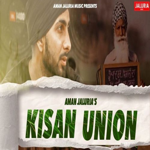 download Kisan Union Aman Jaluria mp3 song ringtone, Kisan Union Aman Jaluria full album download