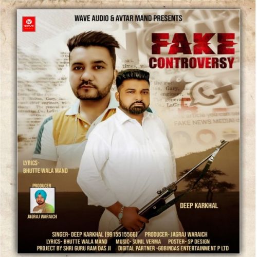 download Fake Controversy Deep Karkhal mp3 song ringtone, Fake Controversy Deep Karkhal full album download