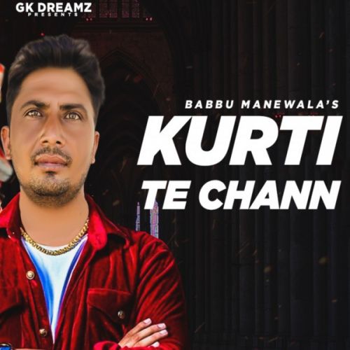 download Kurti Te Chann Remix Babbu Manewala mp3 song ringtone, Kurti Te Chann Remix Babbu Manewala full album download