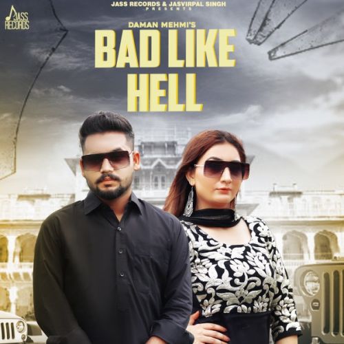 download Bad Like Hell Daman Mehmi mp3 song ringtone, Bad Like Hell Daman Mehmi full album download
