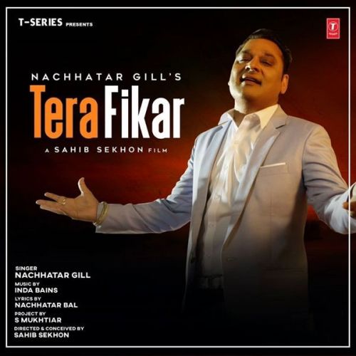 download Tera Fikar Nachhatar Gill mp3 song ringtone, Tera Fikar Nachhatar Gill full album download