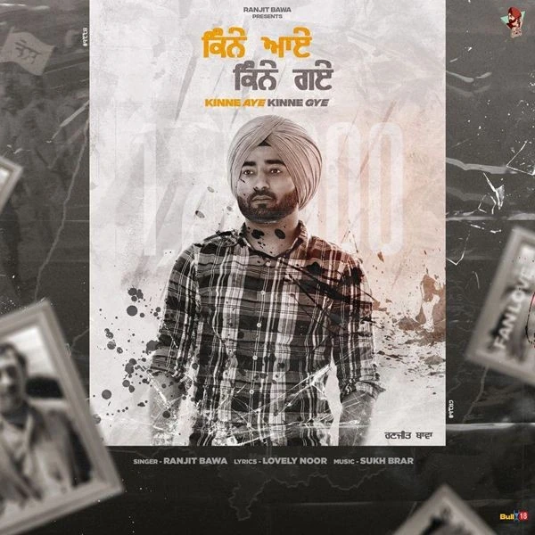 download Kinne Aye Kinne Gye Ranjit Bawa mp3 song ringtone, Kinne Aye Kinne Gye Ranjit Bawa full album download