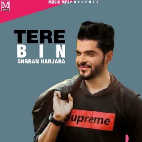 download Tere Bina Sangram Hanjra mp3 song ringtone, Tere Bina Sangram Hanjra full album download